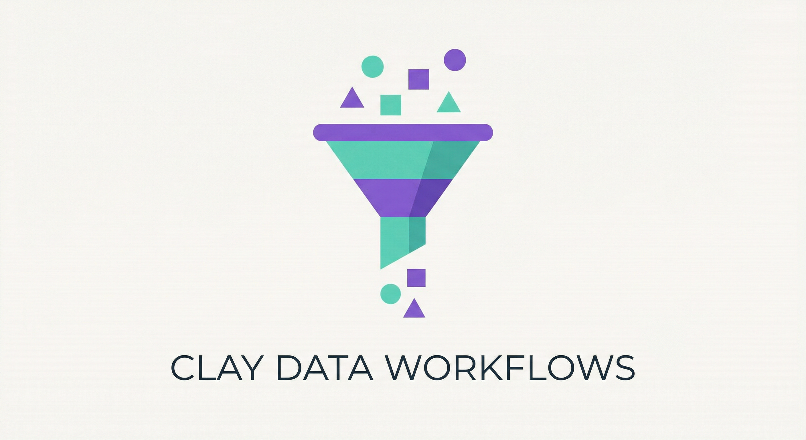 Building Your First Clay Workflow: A Step-by-Step Tutorial